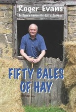 Fifty Bales of Hay By Roger